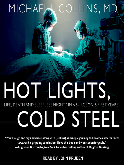 Title details for Hot Lights, Cold Steel by Michael J. Collins, MD - Available